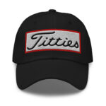 Titties Golf Dad  Hat Limited Ed.1