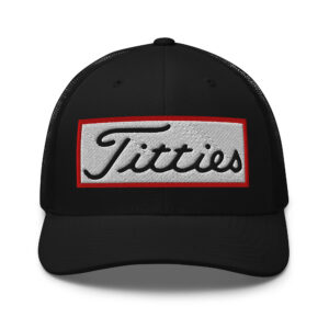 Titties Golf Trucker Hat Limited Ed.1